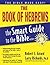 The Book of Hebrews (The Smart Guide to the Bible Series)
