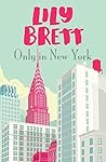 Only in New York by Lily Brett