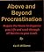 Above and Beyond Procrastin...
