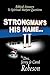 Strongman's His Name…II