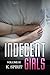 Indecent Girls (Erotica Bundle) Volume 01 (Indecent Girls Boxed Book 1)