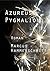 Azureus & Pygmalion