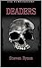 Deaders