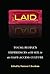 Laid: Young People's Experiences with Sex in an Easy-Access Culture