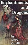 Enchantments And Dragons