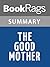 Summary & Study Guide The Good Mother by Sue Miller