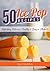50 Ice Pop Recipes: Refreshing, Delicious, Healthy & Easy to Make!!!