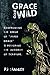 Grace Gone Wild