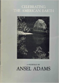 Celebrating the American Earth: A Portfolio by Ansel Adams (Paperback)