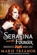 Serafina and the Founder