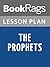 Lesson Plans The Prophets by Abraham Joshua Heschel