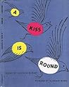 A Kiss Is Round