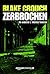 Zerbrochen (Andrew Z. Thomas/Luther Kite #3)