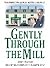 Gently Through The Mill (Chief Superintendent Gently, #5)