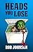 Heads You Lose (Lifting the Lid, #2)