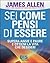 Sei come pensi di essere