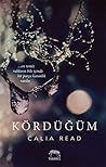 Kördüğüm by Calia Read