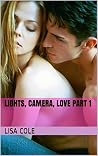 Lights, Camera, Love Part 1