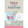 Now you are a Mother by Du'aa' Ra'oof Shaheen Now you are a Mother by Du'aa' Ra'oof Shaheen