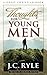 Thoughts For Young Men