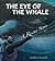 The Eye of the Whale: A Res...