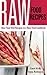 Raw Food Recipes by Carol Kelly