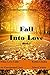 Fall Into Love Book 1: When Love Calls, An Unexpected Love