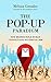 The Pop Up Paradigm: How Brands Build Human Connections in a Digital Age