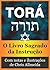 Torá (Com notas e ilustrado): O Livro Sagrado da Instrução (Portuguese Edition)