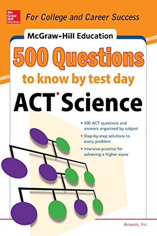 500 ACT Science Questions to Know by Test Day (Mcgraw-hill Education)