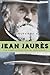 Jean Jaurès: The Inner Life of Social Democracy