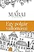 Egy polgár vallomásai by Sándor Márai Egy polgár vallomásai by Sándor Márai