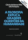 Book cover for A Filosofia Explica as Grandes Questões da Humanidade