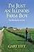 I'm Just an Illinois Farm Boy by Gary Ifft