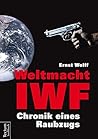 Weltmacht IWF: Ch...