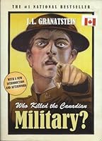 Who Killed The Canadian Military?