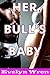 HER BULL'S BABY (Taboo Hotwife Cuckold Interracial Pregnancy Erotic Romance)