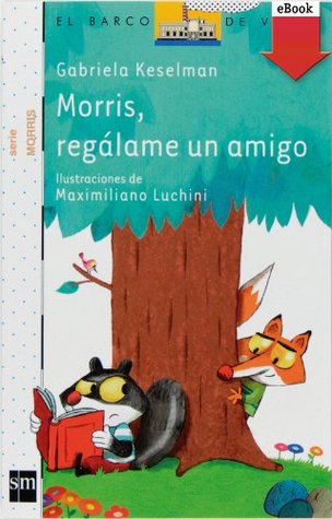 Morris, regálame un amigo (Kindle Edition)