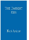 The Darkest Kiss
