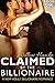 Claimed by the Billionaire, Book One by Willow Hawke