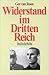 Widerstand im Dritten Reich. Ein Überblick. by Ger van Roon