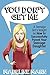 You Don't Get Me by Madeline Mann