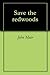 Save the Redwoods