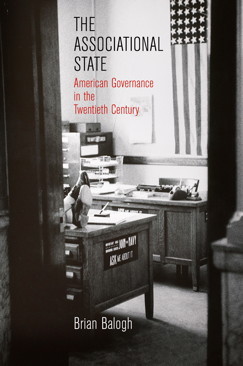 The Associational State: American Governance in the Twentieth Century (Hardcover)