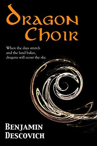 Dragon Choir: An Epic Fantasy Series of High Adventure