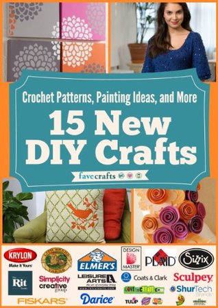 Crochet Patterns, Painting Ideas, and More: 15 New DIY Crafts (Kindle Edition)