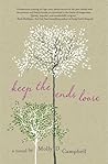 Keep the Ends Loose by Molly D. Campbell