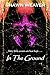 In the Ground