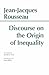 Discourse on the Origin of Inequality by Jean-Jacques Rousseau