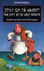 Jesus gik på vandet for ikke at få våde fødder (Paperback)
